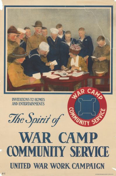 Poster featuring an illustration of an older woman sitting at a table holding a pen and paper and surrounded by soldiers and sailors. The table is covered in paper and a bowl of ink. One soldier is sitting at the table, and several soldiers are reading small booklets. The War Camp Community Service logo is below the illustration on the right. Poster text reads: "War Camp Community Service. Invitations to homes and entertainments. The Spirit of War Camp Community Service. United War Work Campaign."
