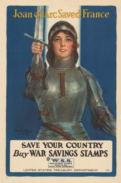 Poster featuring an illustration of Joan of Arc. Text reads: "Joan of Arc Saved France. Save Your Country. Buy War Savings Stamps. United States Treasury Department."	