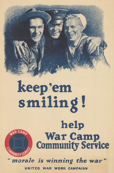Poster featuring three smiling men: a soldier, an officer, and a sailor. The officer is in the middle with his arms around the other two, and the War Camp Community Service logo is below. Poster text reads: "Keep 'em smiling! Help War Camp Community Service 'morale is winning the war' United War Work Campaign."