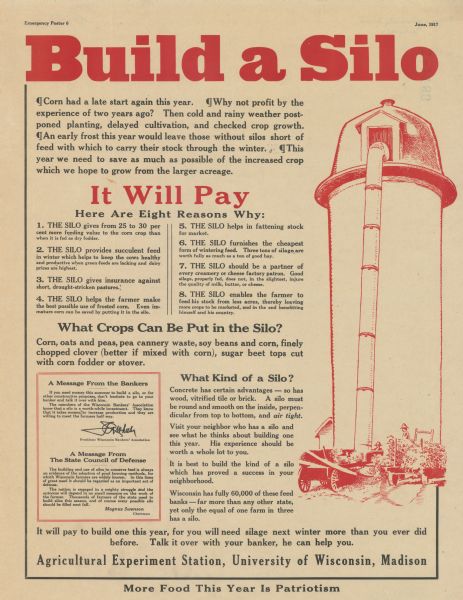Poster featuring a large grain silo. Highlights of text reads: "Build a silo... It will pay. Here are eight reasons why:... What crops can be put in the silo?... What kind of a silo?... Agricultural Experiment Station, the University of Wisconsin Madison. More food this year is patriotism." 
