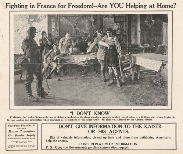 Poster featuring an illustration of a man wearing a kilt with his arm in a sling. Soldiers are standing around him. There is a map and a broken window in the background. Text reads, in part: "F. Matania, the London Sphere artist was at his best when he drew the above showing a dramatic incident related to him by a Britisher who refused to give his German captors any information when examined as to locations of the Allied Army. His pluck was admired by the German officers."