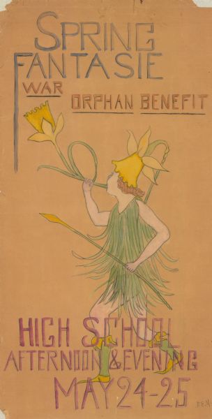Handmade poster featuring a drawing of a person wearing a large flower on top of their head, and a dress made of grass. The person is blowing through the stem of another flower as if it were a horn. Text reads: "Spring Fantasie, War Orphan Benefit, High School, Afternoon & Evening, May 24-25."