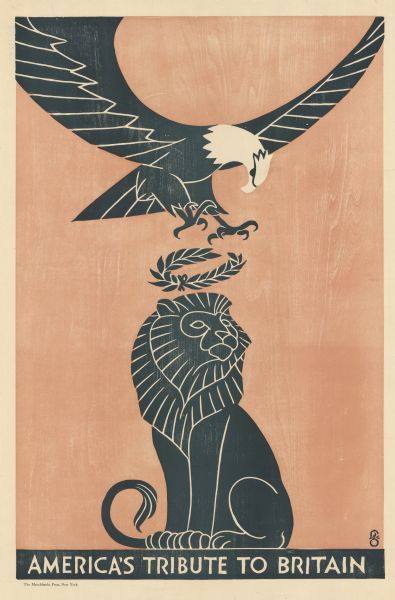 Poster featuring an illustration of an eagle dropping a laurel wreath from its talons onto the head of a seated lion. Poster text reads: "America's tribute to Britain."