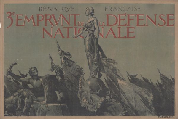 Poster with an illustration depicting Marianne standing on a large orb surrounded by flags. On the left is a man holding a torch, and a lion. Text reads: "République Française. 3e Emprunt de la Défense Nationale."