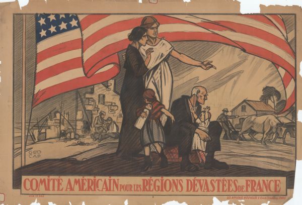 Poster with an illustration of a mother, two children, and a grandfather. A woman in white is leading the woman. In the background is a large American flag, a farmer with a plow pulled by two oxen, and a man tending to a wounded soldier near a bombed out building.