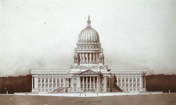 Architectural rendering for the fourth Wisconsin State Capitol building. Title at bottom: "Wisconsin Capitol Competition."