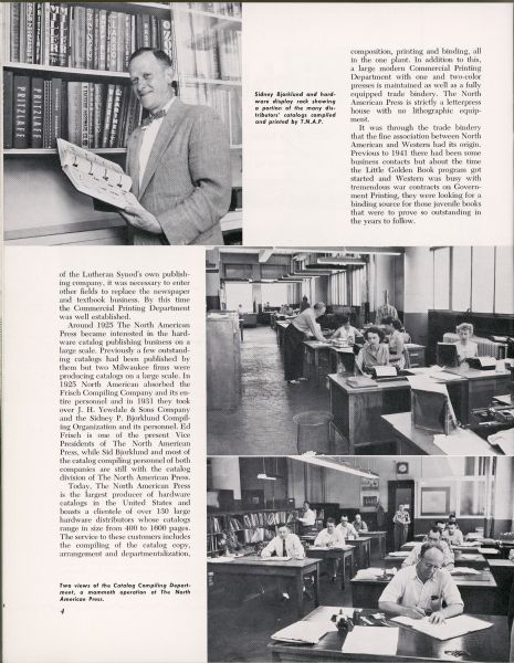 The second page of an article published in <i>The Westerner</i>, a publication for the employees of the Western Printing & Lithographing Company of Racine. The article, titled Good Neighbor Policy, summarizes the history of the Germania Publishing Company (re-named The North American Press in 1918) of Milwaukee. This page features photographs of employees of The North American Press on the job. Western Printing printed Little Golden Books for children. After 1941, The North American Press providing the binding services for Little Golden Books in addition to its primary business of printing and distributing hardware catalogs.     