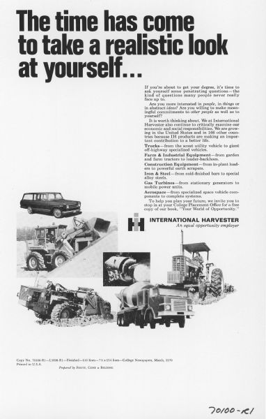 Advertising proof created by Foote, Cone & Belding for the International Harvester Company. Title reads: "The time has come to take a realistic look at yourself..." Includes photographs of trucks, farm & industrial equipment, and aerospace vehicle components.