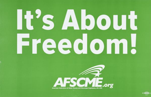 Green poster with white type. Text at bottom: "AFSCME.org. American Federation of State, County and Municipal Employees, AFL-CIO."