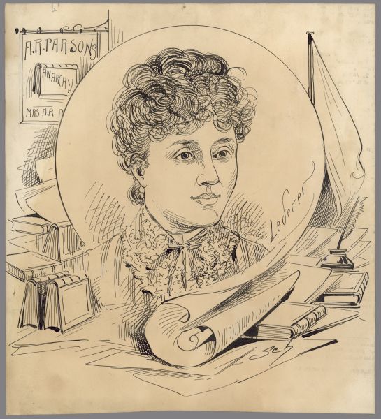 Portrait of Lucy (Gonzales) Parsons, the wife of Albert R. Parsons. The portrait of Lucy is surrounded by books, papers, and ink pen and pot. In the background on the left is a sign that reads: "A.R. Parsons, Anarchy, Mrs. A.R. P."