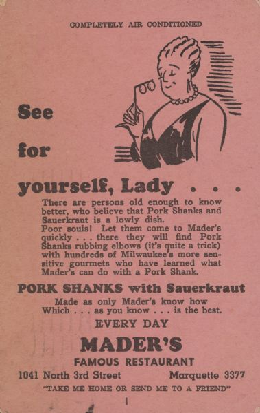 The postcard has a drawing of a woman looking through a lorgnette. Text on front reads, in part: "See for yourself, Lady . . . There are persons old enough to know better, who believe that Pork Shanks and Sauerkraut is a lowly dish."