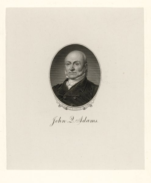 Oval-framed lithographic portrait of John Quincy Adams, 6th President of the United States (1825-1829). Portrait is framed by a drawing of a ribbon with the inscription "J.Q. ADAMS."