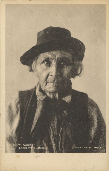 Quarter-length portrait of a man wearing a hat. Caption reads: "Chief 'McSauby', Charlevoix, Mich."