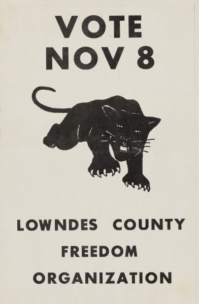 Poster with black ink on white background. Text reads: "Vote Nov 8th Lowndes County Freedom Organization" along with an illustration of a panther.