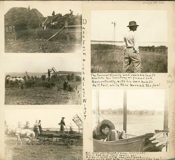 A scrapbook page containing five photographs of John R. Commons and farm labor. The handwriting in the center reads: "Dale Farm with AL and Windy." Caption under the top right photograph reads: "The Farmer stands and views his lands, And tells his trusting wife and son, How, valiantly, with his own hands, He'll toil, while they have all the fun!" The caption under the bottom right photograph reads: "But shift your glance I pray, and look! A pipe, & some deep learned book — And wife and son — they'll wield the hoe!"