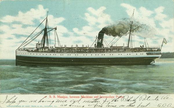 The screw passenger and freight vessel, <i>Manitou</i>, steaming between Mackinac, Michigan and intermediate points. Handwritten message on front of postcard is signed E.C.A. Later named Isle Royale.