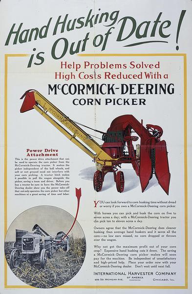 Advertising poster for McCormick-Deering corn pickers. Features a color illustration of the corn picker, and a photograph of a man using the corn picker in a field. Includes the text: "Hand Husking is Out of Date!"