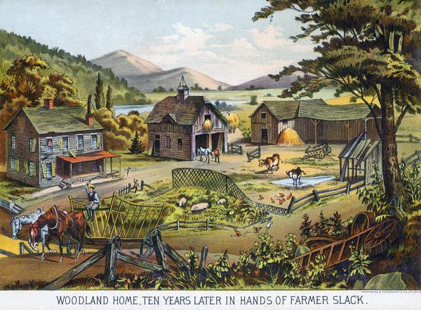 Illustration of farmstead in disrepair captioned "Woodland home ten years later in the hands of Farmer Slack".