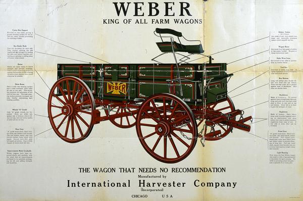 Advertisement for the Weber Wagon, the "king of all farm wagons." Features color illustration of the implement. Printed by the Crown Press in Chicago, IL.