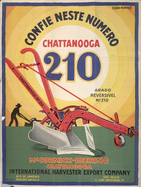 South American advertising poster for the Chattanooga 210 reversible plow produced by the International Harvester Export Company. Rio de Janeiro and Sao Paulo, Brazil. Includes color illustration and the text: "Confie Neste Numero Chattanooga 210."