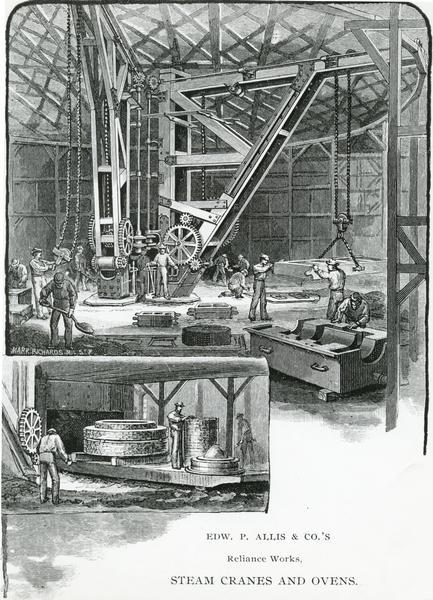 E.P. Allis & Co's Reliance Works: steam cranes and ovens.