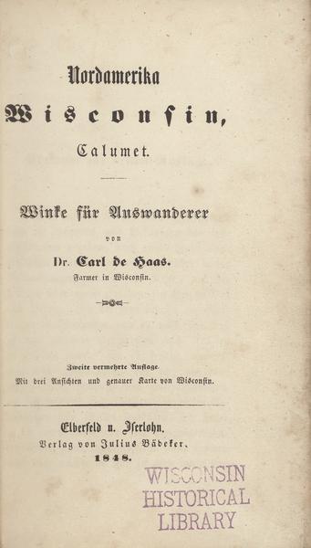 Title page for the book "Nord-Amerika, Wisconsin, Calumet," by Dr. Carl de Haas.