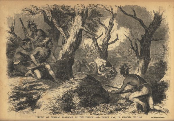 Sketch of the defeat of General Braddock during an ambush in the French and Indian War. Caption reads: "Defeat of General Braddock, in the French and Indian War, in Virginia, in 1755."