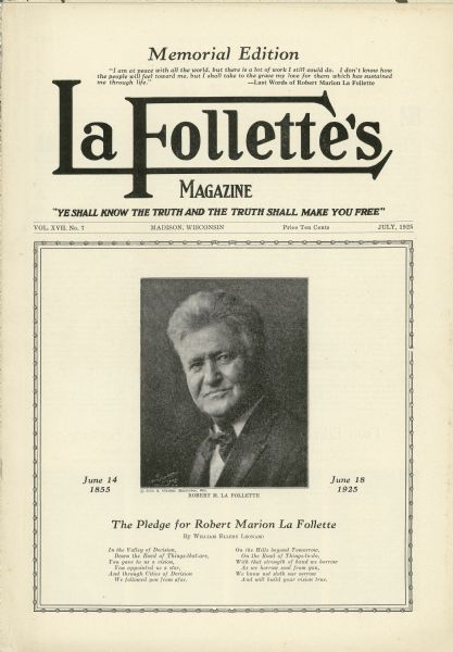 Front page of "La Follette's Magazine" Memorial Edition remembering the life and work of Robert M. La Follette, Sr.  This magazine later became the Progressive Magazine.