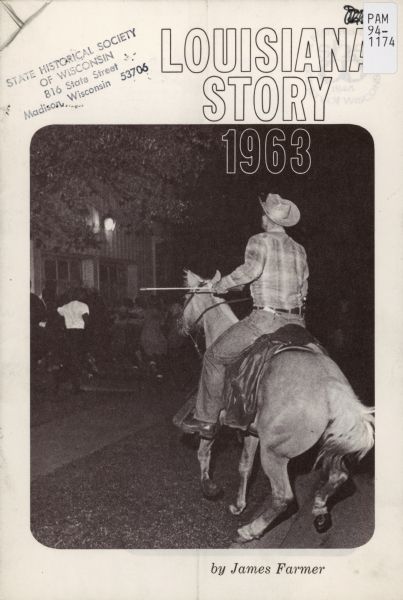 Cover of pamphlet entitled "Louisiana Story 1963," by James Farmer. Produced by the Congress of Racial Equality (CORE).