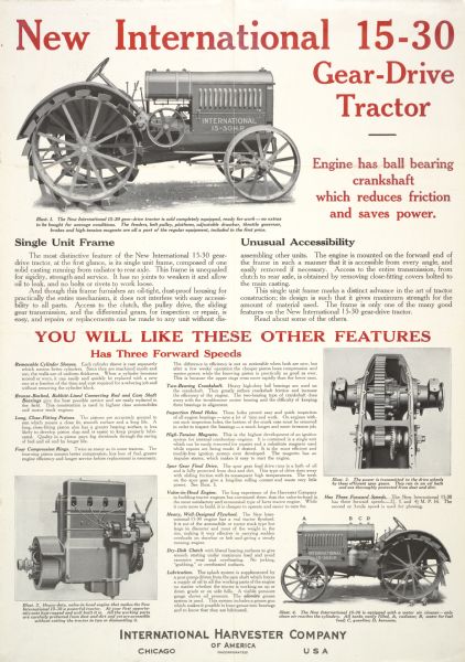 Advertising poster for the International 15-30 Tractor.  The ad points out features of the tractor, and mentions the "Engine has ball bearing crankshaft which reduces friction and saves power."  The poster was made for use in the United States.