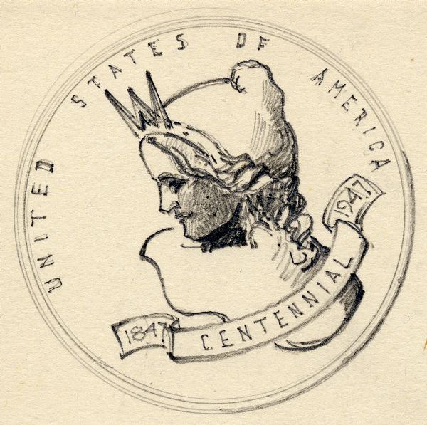 Pencil sketch submitted by Leon Pescheret of Whitewater, Wisconsin to the Wisconsin Centennial Committee to be considered for the Wisconsin Centennial Commemorative coin. No coin was issued to commemorate Wisconsin's Centennial.