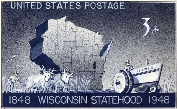 First place winning design in blue for a 3 cent Wisconsin centennial stamp, which features a farming theme, including a tractor with the word "Forward" on it.