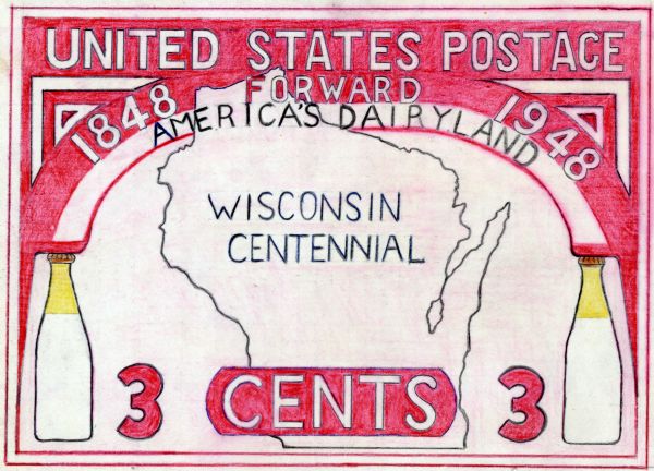Design for a Wisconsin Centennial 3 cent postage stamp with a "America's Dairyland" theme.