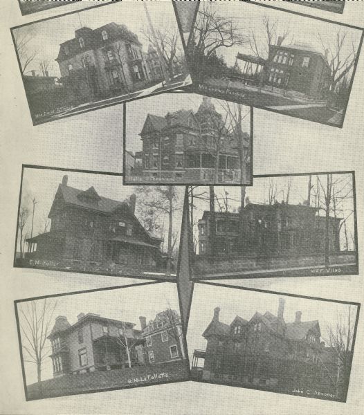 Composite of photographs of the houses of famous Madisonians including Attwood, Fairchild, Steensland, Fuller, Vilas, La Follette, and Spooner.