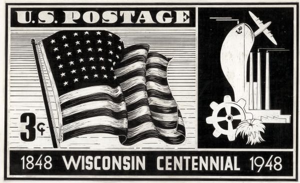 Design in black and white for the Wisconsin Centennial 3 cent postage stamp featuring a travel, industry, and agriculture theme. The main design element is an American flag.