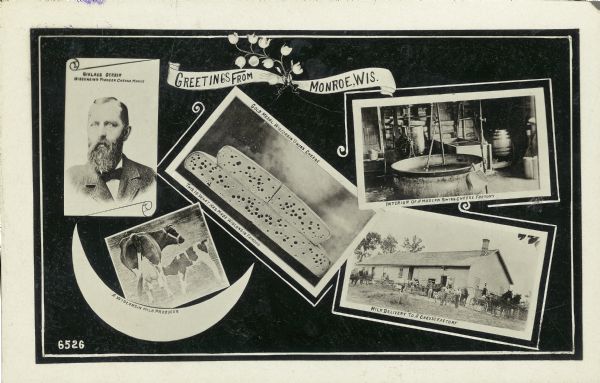 A postcard with the text "Greetings From Monroe, Wis.," as well as images including Wisconsin's pioneer cheese maker Niklaus Gerber, a cow, swiss cheese, and cheese factory views.