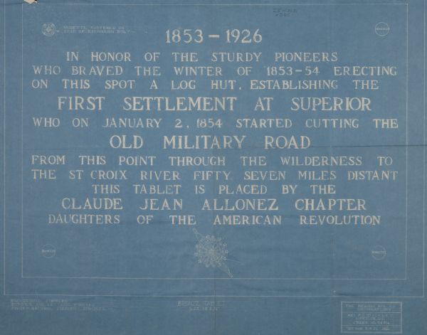 Blueprint of the Military Road marker design, which honors the pioneers who established the first settlement in Superior.