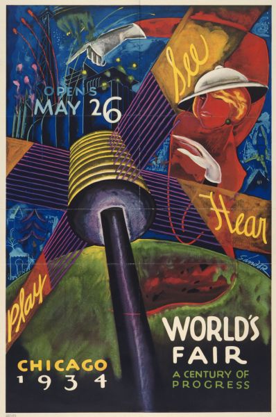 Poster for the 1934 "Century of Progress" World's Fair in Chicago showing a woman surrounded by abstract representations of the sights and sounds of the fair. The poster was distributed by the International Harvester Company through its branch houses. Printed by the Goes Litho. Co.