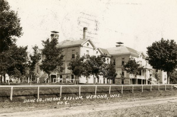 Dane County Asylum for the Criminally Insane, in existence since 1845.  In 1880 it became part of the county hospital system, which was set up to provide longer term care to people who were discharged from the state hospital system.