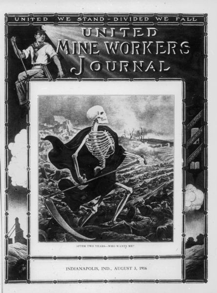 United Mine Workers Journal of Indianapolis, Indiana, with illustration of a skeleton with a scythe. The caption reads: "After two years--who wants me?"