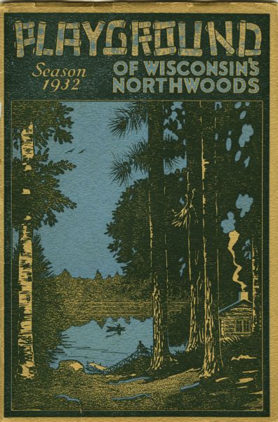 Cover of a Wisconsin tourism pamphlet for the 1932 season.