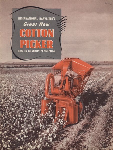 Cover of a promotional booklet for International Harvester's cotton pickers, featuring color illustration of a man operating a cotton picker in the field.