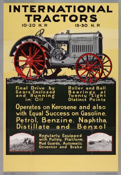 Advertising poster for International 10-20 and 15-30 tractors. Printed by Herman Litho. Co, Chicago, Illinois, for International Harvester Export Company. Includes a color illustration of a tractor and two photographs of men using the tractor in fields.