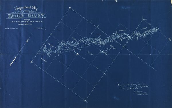 Topographical map of the Brule River, with white print on blue paper. There is a portion of text on the map that reads "I hereby certify that the above map is a true representation of survey made by me in January A. D. 1898." M Sparby.
