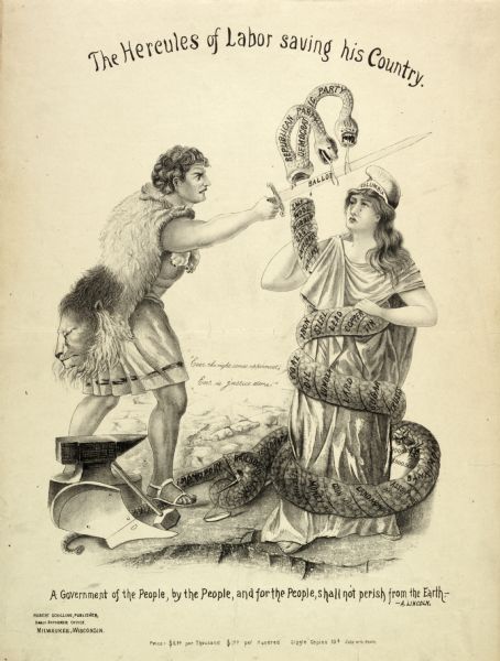 A political cartoon entitled "The Hercules of Labor saving his Country" depicting a man with a sword lopping the heads off a double-headed snake, which is held by a weeping woman. The illustration contains the quote of Abraham Lincoln, "A Government of the People, by the People, and for the People, shall not perish from the Earth".