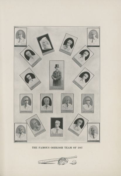 "The Famous Oshkosh Team of 1887". A composite portrait of the Oshkosh baseball team, made up of baseball card images of each player, and a central image of manager Frank G. Seele wearing a top hat and coat.
