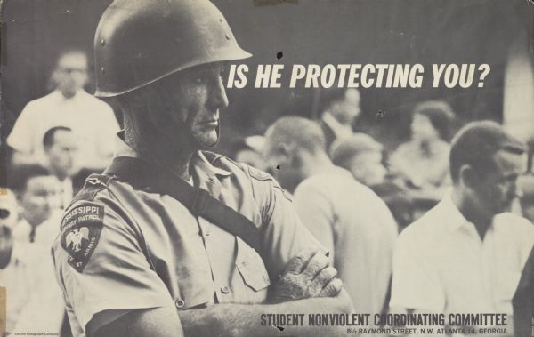 Student Nonviolent Coordinating Committee poster showing a Mississippi highway patrolman in a helmet stands with his arms crossed. Other people are visible in the background.