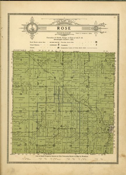 Atlas and farm directory of the Washara County containing Plats of all the Townships with Owners' Names; also Maps of the State, United States and World; also an Outline Map of the County showing location of Townships, Villages, Roads, Schools. Churches, Railroads, Streams, Etc. Page 11 of Directory is Rose Township.