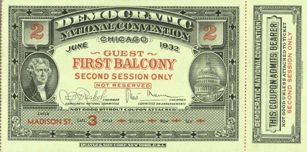 Guest ticket to the Democratic Convention held at Chicago.  Franklin D. Roosevelt was nominated at this convention.