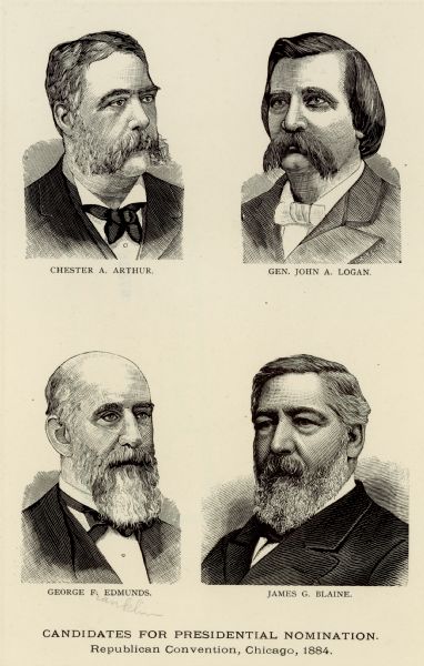 Engraved portraits of candidates for the Republican Presidential Nomination. Chester A. Arthur, General John A. Logan, George Franklin Edmunds, and James G. Blaine.
